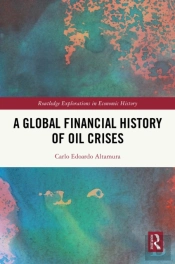 A Global Financial History Of Oil Crises