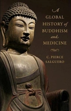 Bertrand.pt - A Global History Of Buddhism And Medicine