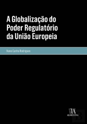 A Globalização do Poder Regulatório da União Europeia