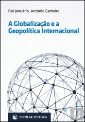 A Globalização e a Geopolítica Internacional