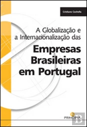 A Globalização e a Internacionalização das Empresas Brasileiras em Portugal
