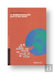 A Globalização para Lá dos Mitos
