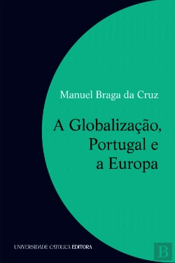 Bertrand.pt - A Globalização, Portugal e a Europa