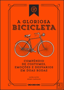 Bertrand.pt - A Gloriosa Bicicleta