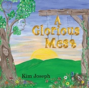 A Glorious Mess