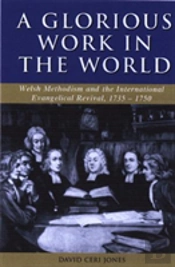 'A Glorious Work In The World'