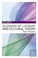 A Glossary Of Literary And Cultural Theory