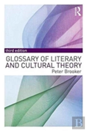 A Glossary Of Literary And Cultural Theory