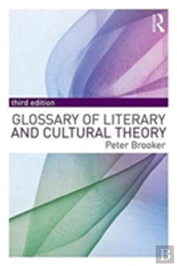 Bertrand.pt - A Glossary Of Literary And Cultural Theory