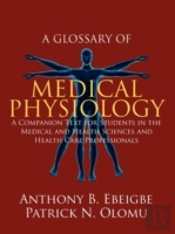A Glossary Of Medical Physiology