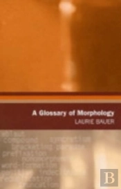 A Glossary Of Morphology