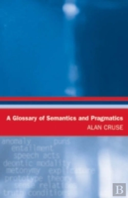 Bertrand.pt - A Glossary Of Semantics And Pragmatics