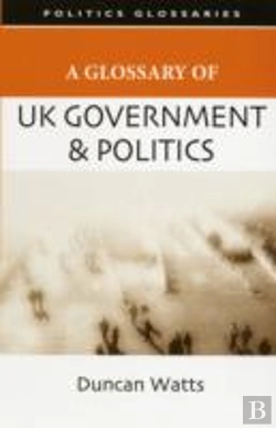 Bertrand.pt - A Glossary Of Uk Government And Politics