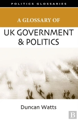 Bertrand.pt - A Glossary Of Uk Government And Politics