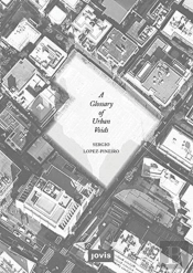 A Glossary Of Urban Voids