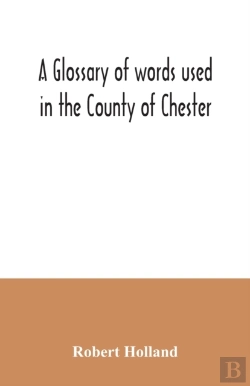 Bertrand.pt - A Glossary Of Words Used In The County Of Chester
