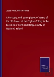 A Glossary, With Some Pieces Of Verse, O