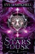 A Glow Of Stars & Dusk