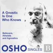 A Gnostic Is One Who Knows