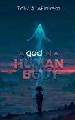 A God In A Human Body