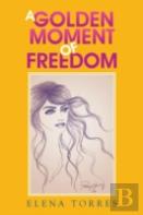 A Golden Moment Of Freedom