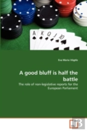 A Good Bluff Is Half The Battle