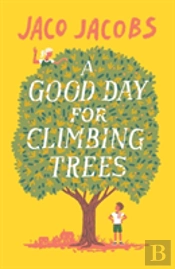 A Good Day For Climbing Trees