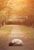 A Good Day For Seppuku