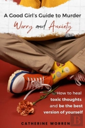 A Good Girl'S Guide To Murder Worry And Anxiety