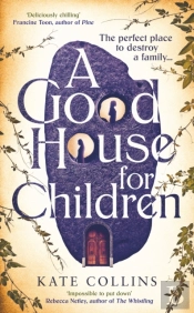 A Good House For Children