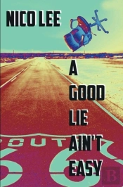 A Good Lie Ain'T Easy