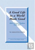 A Good Life In A World Made Good