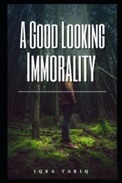 A Good Looking Immorality