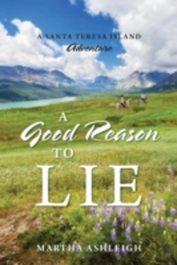 Bertrand.pt - A Good Reason To Lie: A Santa Teresa Island Adventure