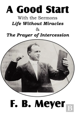 Bertrand.pt - A Good Start, With The Surmons Life Without Miracles And The Prayer Of Intercession