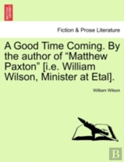 Bertrand.pt - A Good Time Coming. By The Author Of 