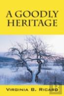 A Goodly Heritage