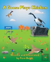 A Goose Plays Chicken