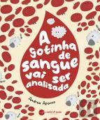 A gotinha de sangue vai ser analisada