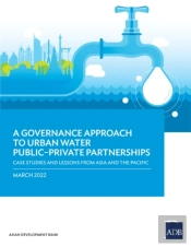 A Governance Approach To Urban Water Public-Private Partnerships