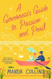 A Governess'S Guide To Passion And Peril