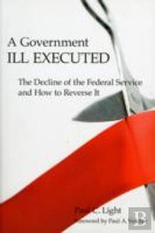 A Government Ill Executed