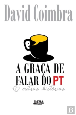 Bertrand.pt - A Graça De Falar Do Pt E Outras Histórias