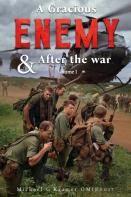 A Gracious Enemy & After The War Volume One