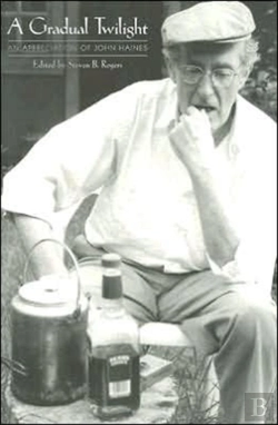 Bertrand.pt - A Gradual Twilight - An Appreciation Of John Haines