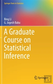 A Graduate Course On Statistical Inference