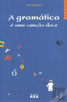 A Gramática é uma Canção Doce
