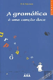 A Gramática é uma Canção Doce