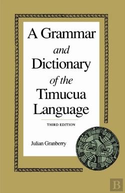Bertrand.pt - A Grammar And Dictionary Of The Timucua Language