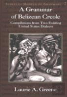 A Grammar Of Belizean Creole